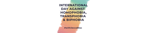 INTERNATIONAL DAY AGAINST HOMOPHOBIA, TRANSPHOBIA & BIPHOBIA!